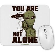 Baskı Dükkanı You Are Not Alone Mouse Pad