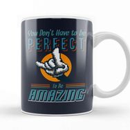 Baskı Dükkanı You Don't Have To Be Perfect To Be Amazing Porselen Beyaz Kupa Bardak