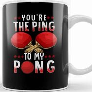 Baskı Dükkanı You Re The Ping To My Pong Funny Table Tennis Pun Kupa