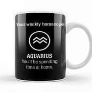 Baskı Dükkanı Your Weekly Horoscope Aquarius Self Isolation Porselen Beyaz Kupa Bardak