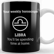 Baskı Dükkanı Your Weekly Horoscope Libra Self Isolation Porselen Beyaz Kupa Bardak