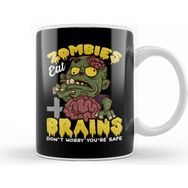 Baskı Dükkanı Zombies Eat Brains Don T Worry You're Safe Funny Kupa Bardak