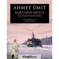 Başkomser Nevzat 1 Çiçekçinin Ölümü Ahmet Ümit Yapı Kredi Yayınları
