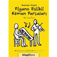 Başlangıç Seviyesi Piyano Eşlikli Keman Parçaları - Alper Tunga Özcan