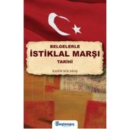 Başlangıç Yayınları Belgelerle İstiklal Marşı Tarihi