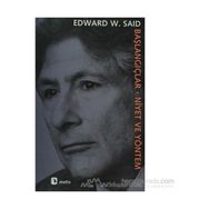 BAŞLANGIÇLAR-NIYET VE YÖNETİM - EDWARD W. SAID