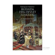 Başlangıçtan Günümüze Rusya’da Din - Devlet İlişkileri - Şir Muhammed Dualı