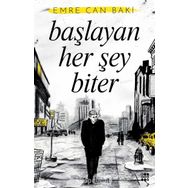 Başlayan Her Şey Biter - Emre Can Baki
