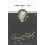 Başmakalelerim 1 - 69 - Necip Fazıl Kısakürek