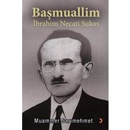 Başmuallim İbrahim Necati Sukas - Muammer Sarımehmet