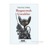Başparmak Çocuklar - Yalvaç Ural
