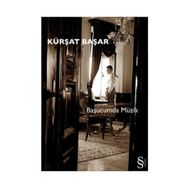 BAŞUCUMDA MÜZİK - KÜRŞAT BAŞAR