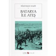 Batarya İle Ateş Cep Boy - Süleyman Nazif