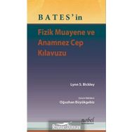 Bates'in Fizik Muayene ve Anamnez Cep Kılavuzu - Lynn S. Bickley