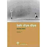 BATI DIYE DIYE - DANIELA DAHN (ISBN:978994412206X)