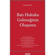 Batı Hukuku Geleneğinin Oluşumu - Doğan Kütükçü