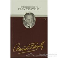 BATI TEFEKKÜRÜ VE İSLAM TASAVVUFU (KOD: 18) - NECIP FAZIL KISAKÜREK