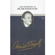 Batı Tefekkürü ve İslam Tasavvufu - Necip Fazıl Kısakürek