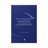 BATI TÜRKLERİNİN MANZUM ATASÖZLERİ - SINAN GÖNEN