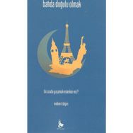 BATI'DA DOĞULU OLMAK - MEHMET DOĞAN