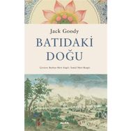 Batıdaki Doğu - Jack Goody