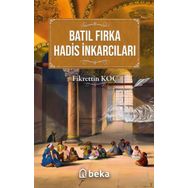 Batıl Fırka ve Hadis İnkarcıları Fikrettin Koç