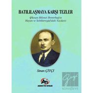 Batılılaşmaya Karşı Tezler - Sinan Çiftçi