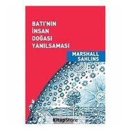 BATI'NIN İNSAN DOĞASI YANILSAMASI - MARSHALL SAHLINS