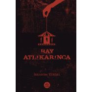 Bay Atlıkarınca - İbrahim Yüksel - Elpis Yayınları