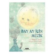 Bay Ay İçin Müzik - Philip C. Stead