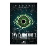 Bay Fahrenheit - T. Michael Martin
