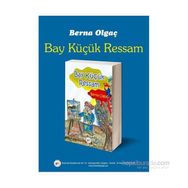 Bay Küçük Ressam - Berna Olgaç