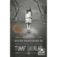Bayan Peregrine'in Tuhaf Çocukları - Ransom Riggs