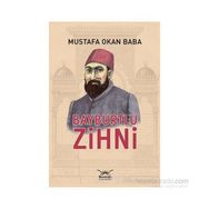 BAYBURTLU ZIHNI - MUSTAFA OKAN BABA