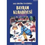 BAYRAM KURABIYESI - AYŞE GÖKTÜRK TUNCEROĞLU