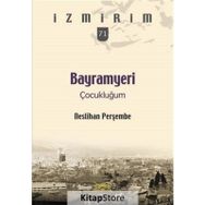 Bayramyeri Çocukluğum - Neslihan Perşembe