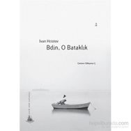 Bdin, O Bataklık - Ivan Hristov