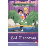 BEACON CADDESI KIZLARI 6 - GÖL MACERASI - ANNIE BRYANT