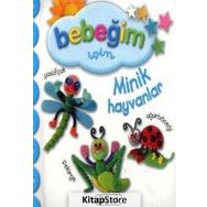 Bebeğim İçin Minik Hayvanlar - Çiçek Yayıncılık