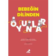 Bebeğin Dilinden Oyunlar - Şehnaz Ceylan
