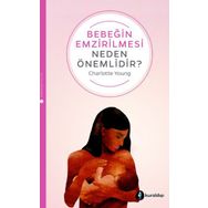 Bebeğin Emzirilmesi Neden Önemlidir? Charlotte Young
