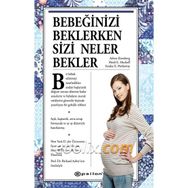 Bebeğinizi Beklerken Sizi Neler Bekler - Kolektif