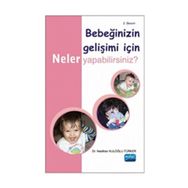 BEBEĞİNİZİN GELİŞİMİ İÇİN NELER YAPABILIRSINIZ? - NESLIHAN KULOĞLU TÜRKER
