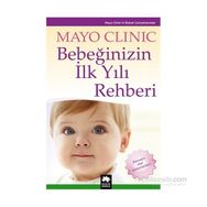 Bebeğinizin İlk Yılı Rehberi - mayo clinic uzmanlari