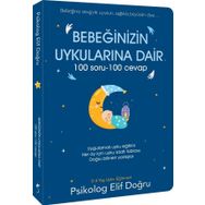 Bebeğinizin Uykularına Dair 100 Soru - 100 Cevap - Elif Doğru
