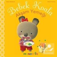 BEBEK KOALA AKŞAM YEMEĞI - NADIA BERKANE;ALEXIS NEMSE