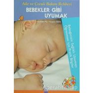 BEBEKLER GIBI UYUMAK - GONZALO PIN;ROSARIO GENIS