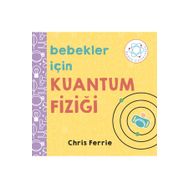 Bebekler İçin Kuantum Fiziği - Chris Ferrie