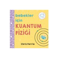 Bebekler İçin Kuantum Fiziği - Chris Ferrie
