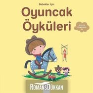 Bebekler İçin Oyuncak Öyküleri - Ghislaine Biondi